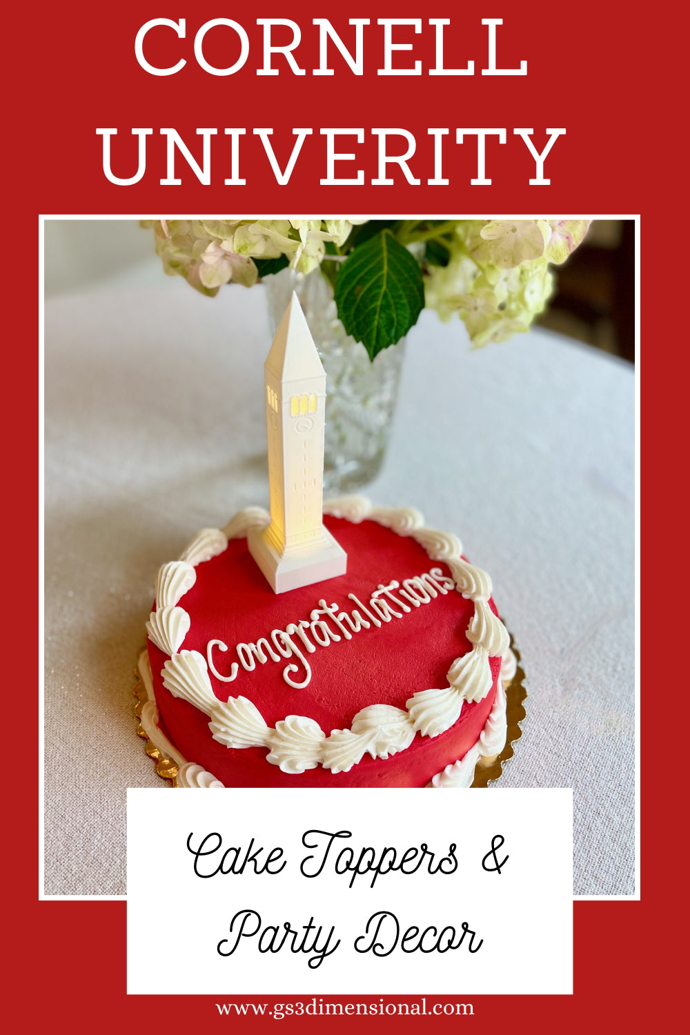 Red cake topper with white text and a Cornell Cake topper depicting the McGraw Tower on a graduation cake.